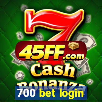 700 bet login